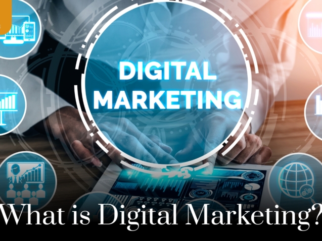 What is Digital Marketing? A Comprehensive Guide from Beginner to Advanced - Best Digital Marketing course in Raipur.