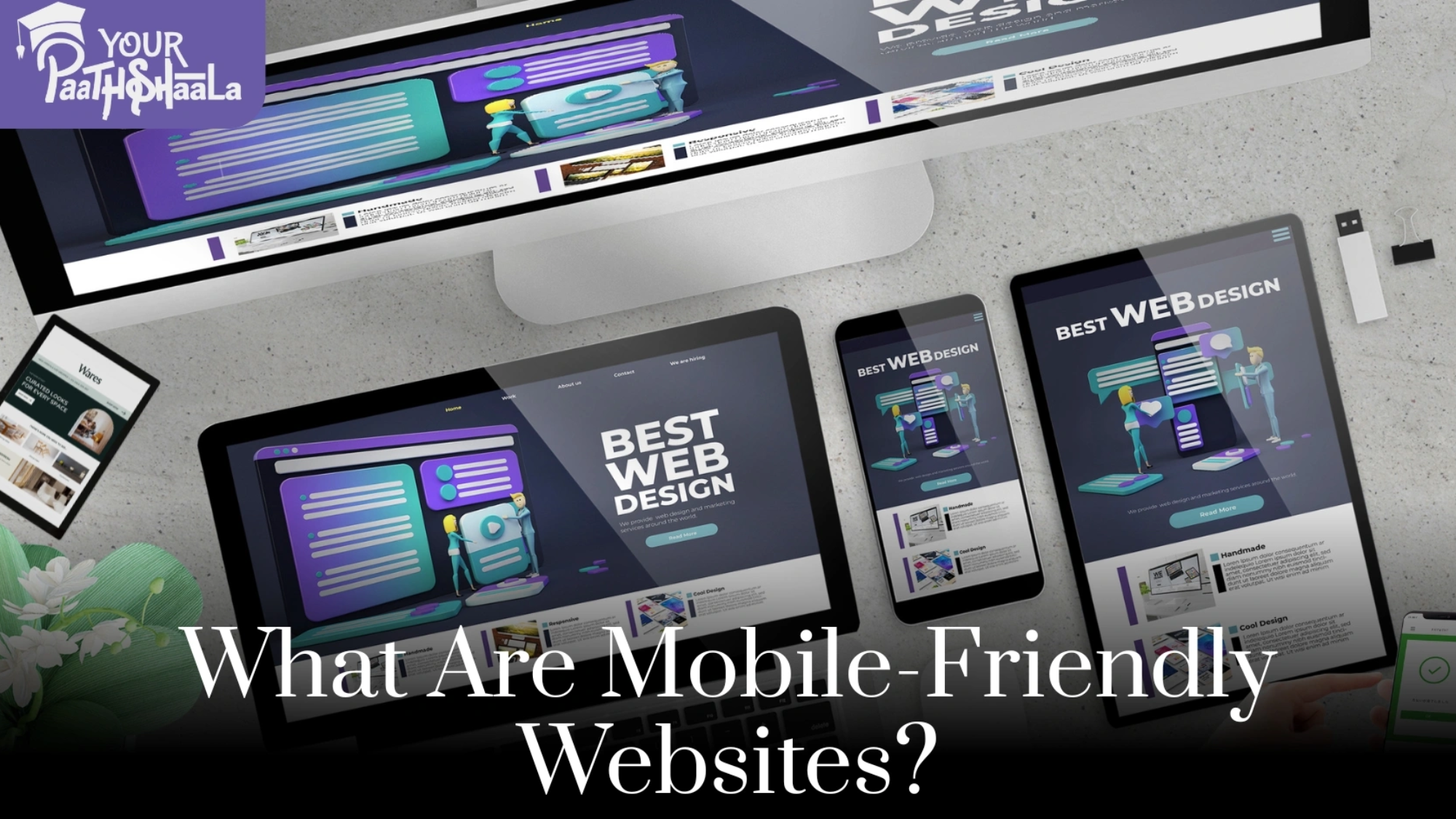 How to Create Mobile-Friendly Websites for India’s Smartphone-First Audience in 2025 - Best digital Marketing Classes in raipur.