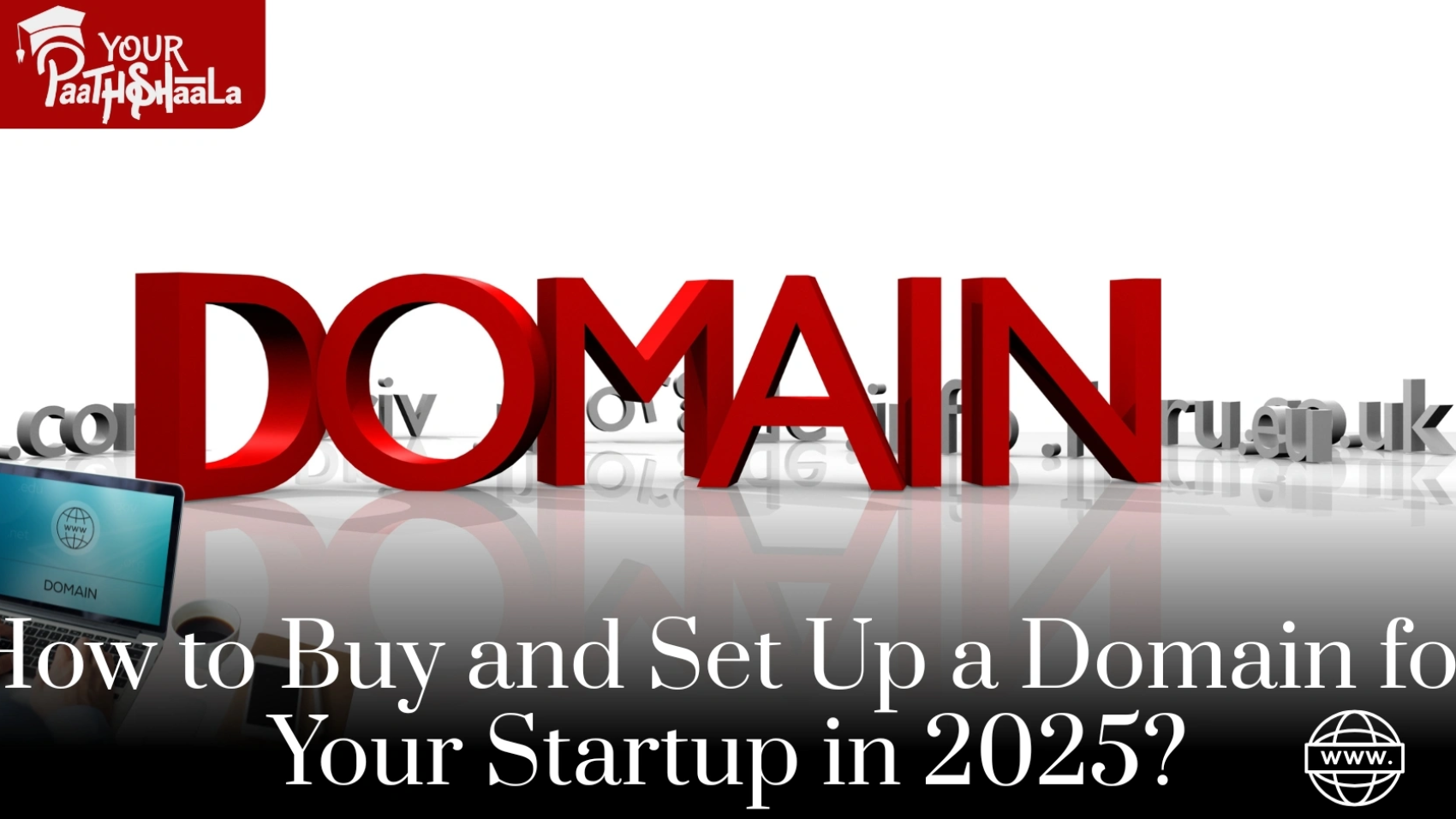 How to Buy and Set Up a Domain for Your Startup? - Best Digital Marketing Classes in Raipur.
